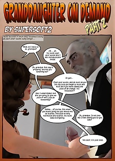 Supersoft2- Granddaughter On Demand Part 2